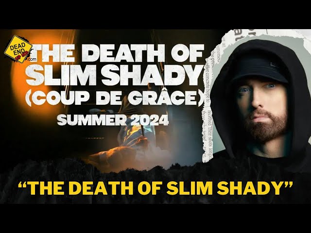 The Death Of Slim Shady (Coupe De Grâce) | DEHH Conversations
