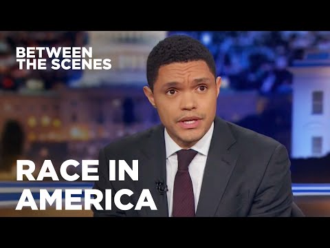 Trevor on Race in America - Between the Scenes | The Daily Show
