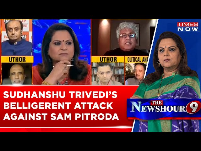 Sudhanshu Trivedi Tears Apart Sam Pitroda, Rahul Gandhi & Congress After Pitroda's 'Racist Slurs'