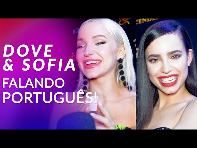 Dove Cameron e Sofia Carson são fluentes em português?