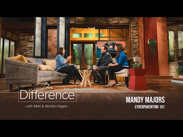 The Difference with Matt & Kendal Hagee - "Cyberparenting 101"