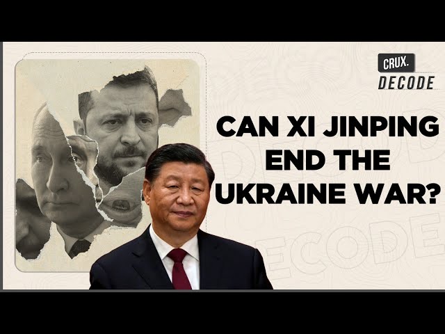 Xi Jinping's Shot At History | How Realistic Is China's Attempt At Peace Between Russia & Ukraine?