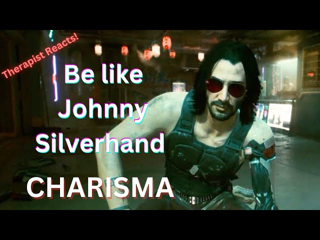 The Psychology of Johnny Silverhand: Cyberpunk 2077 — Therapist Reacts!