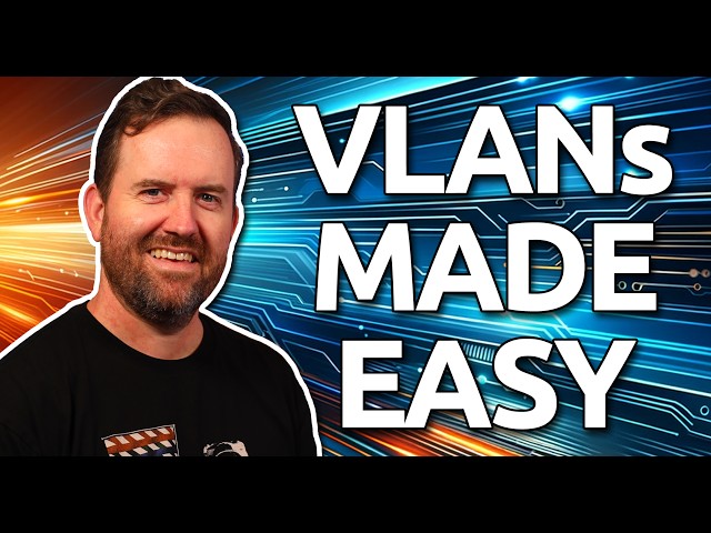 VLANs Made Easy: Learn This Today!