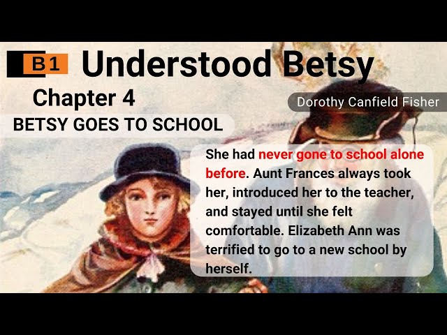 Learn English Through Story🌺Level 3⭐Understood Betsy Chapter 4⭐B1⭐Graded Reader