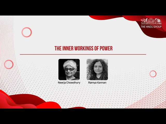 The Inner Workings Of Power: Neerja Chowdhury in conversation with Ramya Kannan