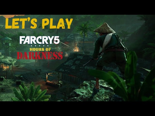 Far Cry 5 (Hours of Darkness DLC) Full Gameplay Walkthrough (A GREAT EXPERIENCE!!) - No Commentary