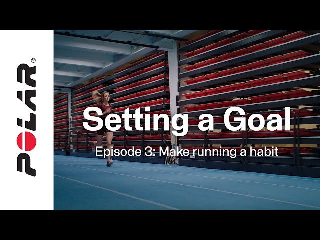 Episode 3 | Setting a goal - Make running a habit