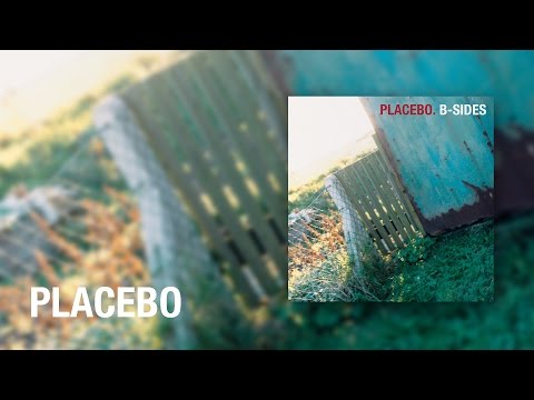 PLACEBO - B-SIDES