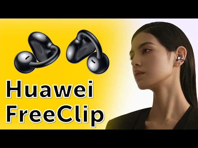 HUAWEI FreeClip, cel mai NOU design de casti True Wireless pentru entuziasti #freeclip #techviewtv