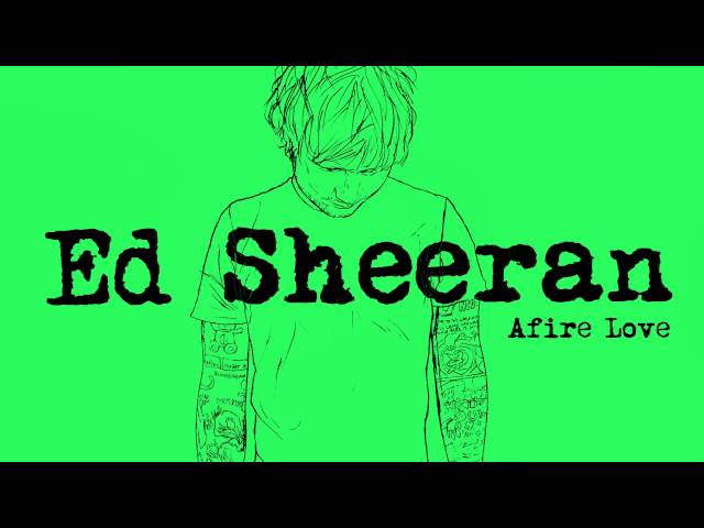 Ed Sheeran - Afire Love [Official Audio]