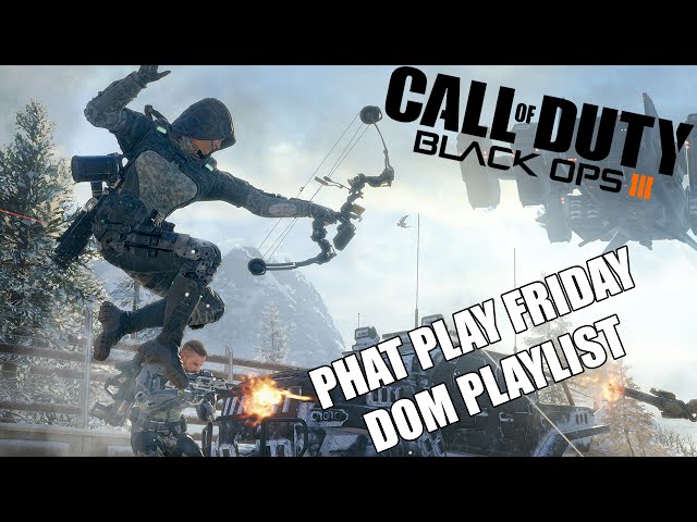 Call of Duty Black Ops III Domination Playlist Domination