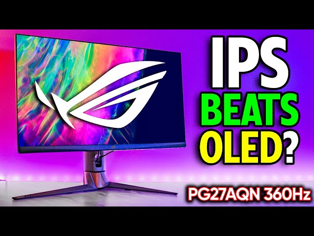 ASUS PG27AQN 360Hz Review - Best IPS Gaming Monitor Period.
