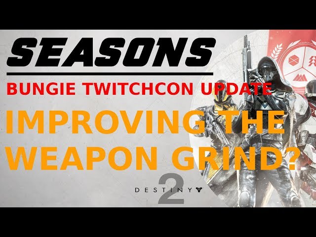 Destiny 2 - Seasons Update - Improving the Weapon Grind - What can we expect?