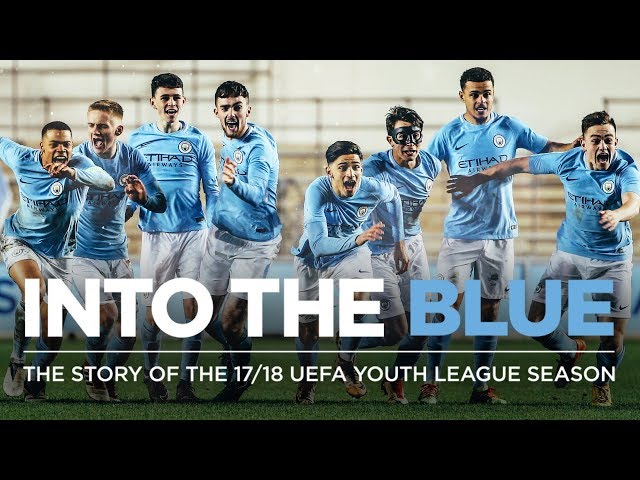 INTO THE BLUE | THE STORY OF THE 17/18 UEFA YOUTH LEAGUE SEASON