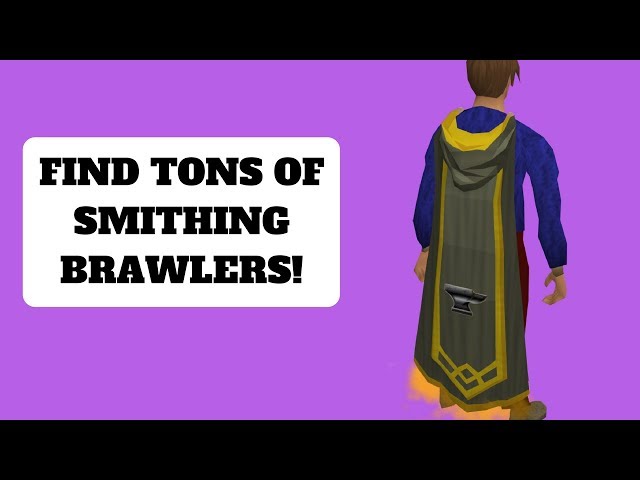 2018 Fastest Way To Find Smithing Brawlers + Best Ways To Use Them | Runescape