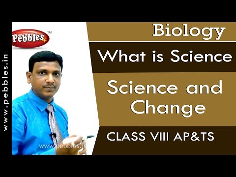 Science and Change : What is Science | Biology | Class 8 | AP&TS