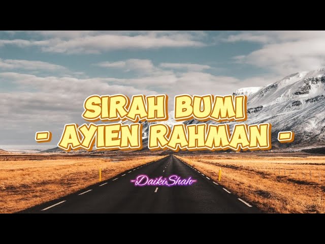 Ayien Rahman - Sirah Bumi (Lirik Lagu)
