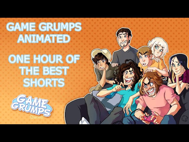 Game Grumps Animated - 1 Hour of the Best Shorts