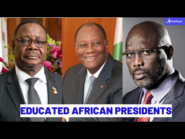 Top 10 Most Educated Presidents in Africa (2019 )