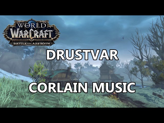 Drustvar Corlain Music - Battle for Azeroth Music
