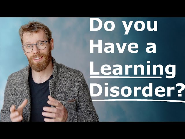 What is a Learning Disorder, and Do You Have One?
