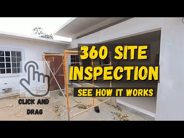 360 SITE INSPECTION | CLICK AND DRAG ON YOUR SCREEN TO SEE HOW IT WORKS
