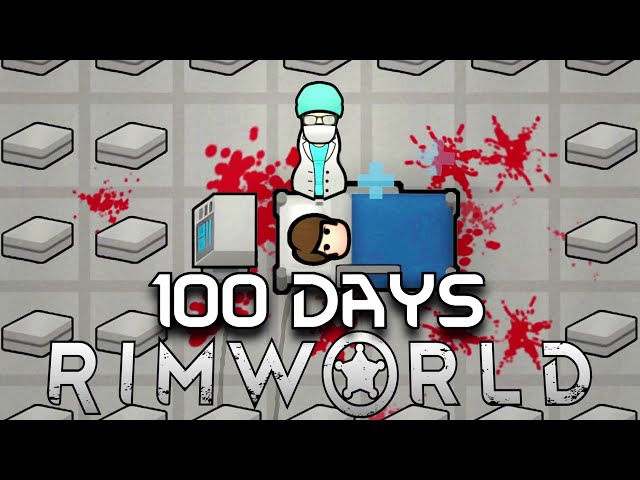 I Spent 100 Days Organ Harvesting in Rimworld... Here's What Happened