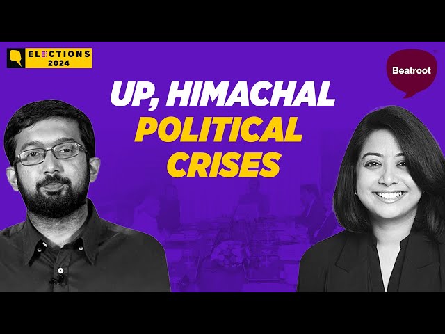 Himachal Pradesh Crisis & Battleground UP: ELECTION 2024 With Faye D'Souza & Aditya Menon