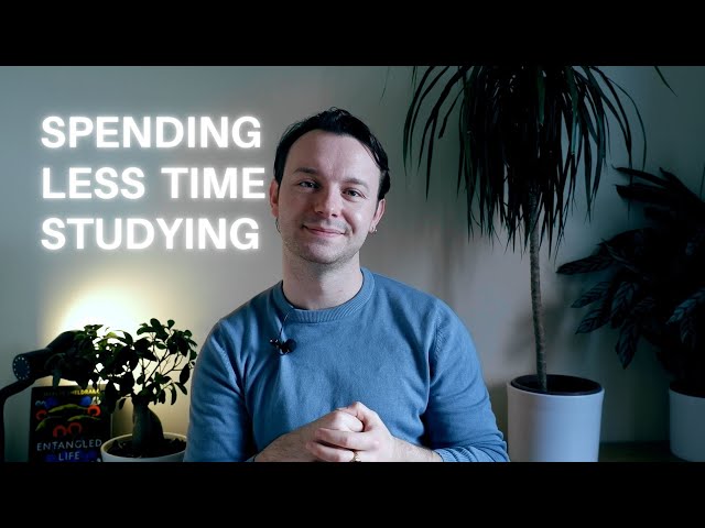 Study Smart, Not Hard - How to spend LESS TIME STUDYING