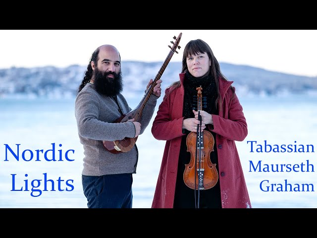 Nordic Lights - Kiya Tabassian / Benedicte Maurseth / Patrick Graham - Lumières nordiques