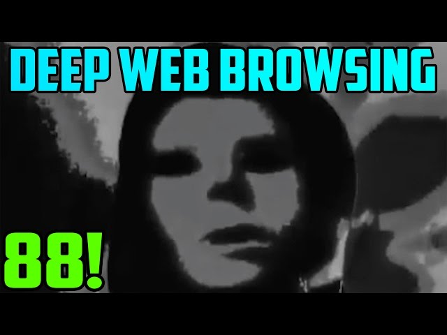 "FIND US ELIAS"!?! - Deep Web Browsing 88