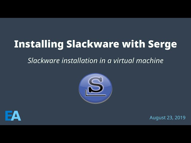 Installing Slackware with Serge