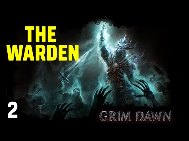 Necromancer vs. The Warden - Grim Dawn