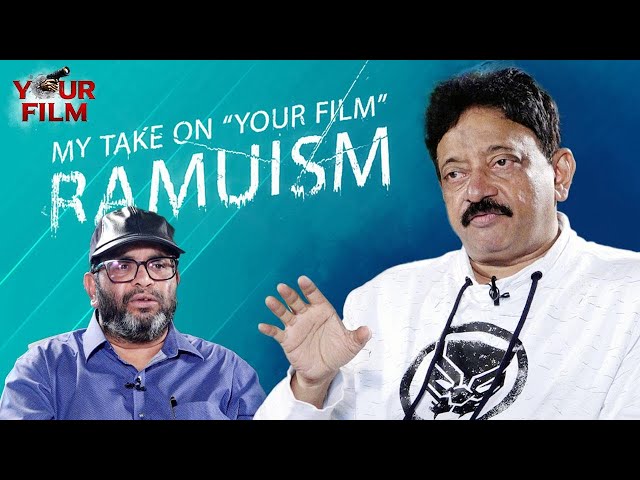MY TAKE ON "YOUR FILM" RAMUISM | RGV