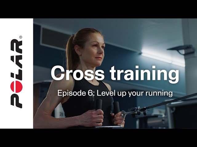 Episode 6 | Cross training - Level up your running