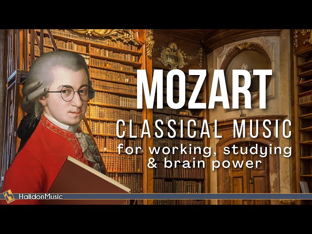 Mozart - Classical Music for Working, Studying & Brain Power