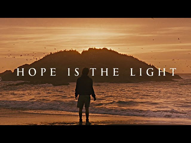 Hope is the light. [COLLAB]