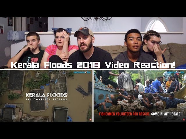 Kerala Floods - The Complete Picture | REACTION!