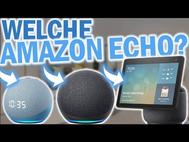 Die besten Amazon Echo Geräte 2024 | Amazon Echo Dot, Amazon Echo Show 10, Amazon Echo Dot 4