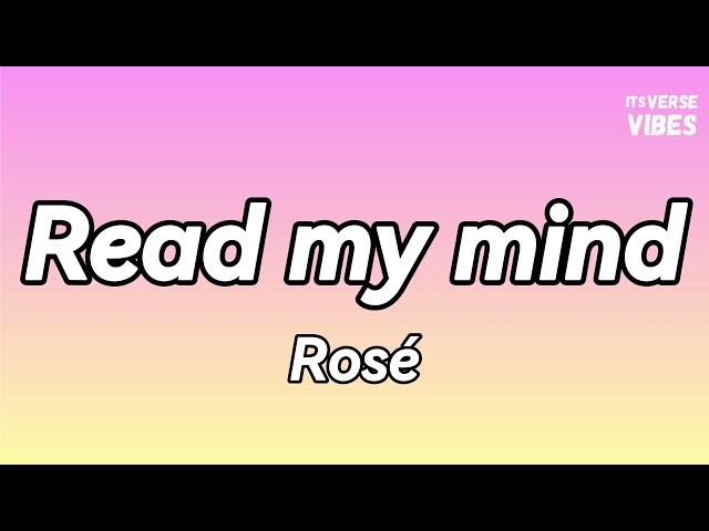 Rosé (로제) - Read my mind (Lyrics)🎵