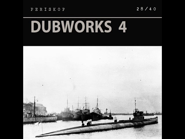 Periskop (Danny Kreutzfeldt): Dubworks 4 (28/40)