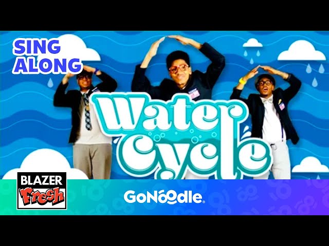 Water Cycle | Songs For Kids | Sing Along | GoNoodle