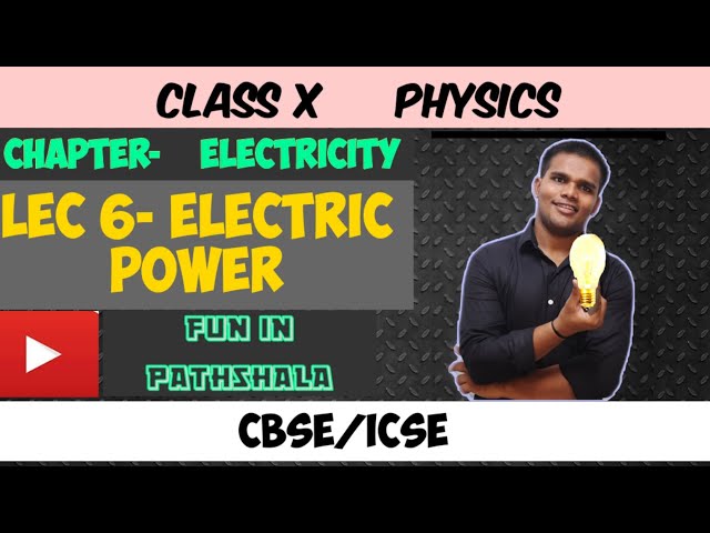 electric power class 10, chapter electricity class 10,  electric power numerical.