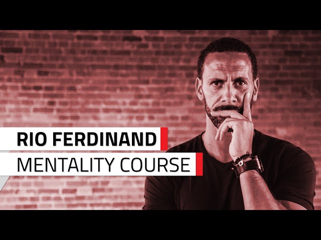 Rio Ferdinand Mentality Course