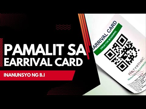 🔴 PAMALIT SA E-ARRIVAL CARD?