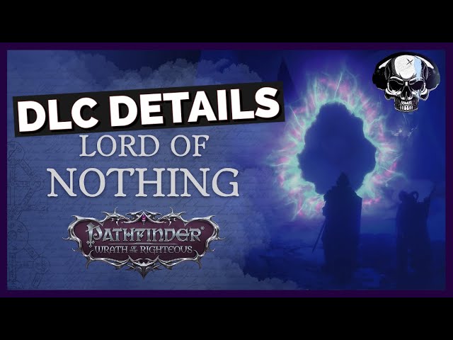Pathfinder: WotR - Lord of Nothing DLC & Update 2.2