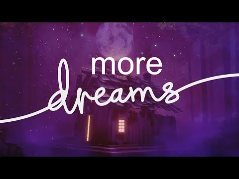 More Dreams