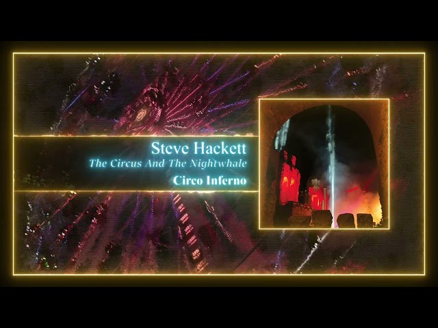 STEVE HACKETT - Circo Inferno (VISUALIZER VIDEO)