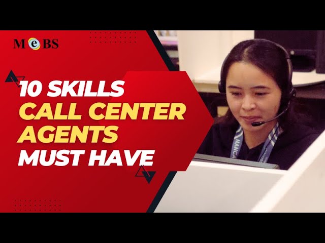 Top 10 Customer Satisfaction Skills That Call Center Agents Must Have